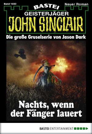 [John Sinclair 1930] • Nachts, wenn der Fänger lauert